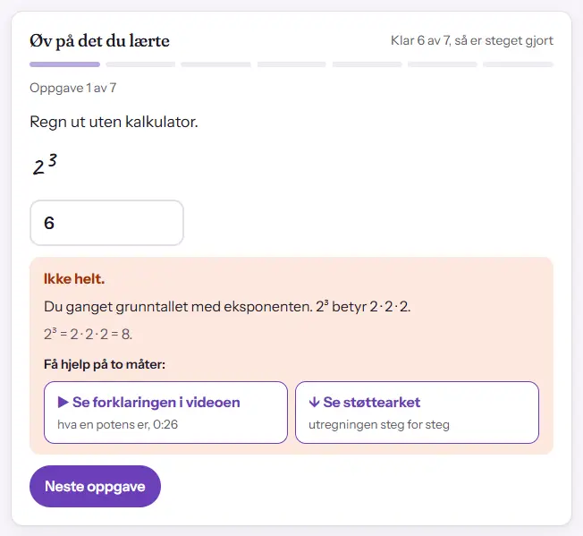 En øvingsoppgave: regn ut 2 i tredje. Svaret 6 er feil, og forklaringen sier at grunntallet er ganget med eksponenten, og at 2 i tredje er 2 ganger 2 ganger 2, altså 8. Under står knapper til forklaringen i videoen og støttearket.